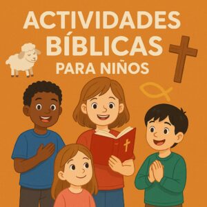 ACTIVIDADES BIBLICAS PARA NIÑOS