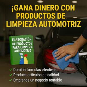 ELABORACION DE PRODUCTOS PARA LIMPIEZA AUTOMOTRIZ
