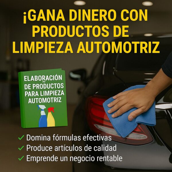 ELABORACION DE PRODUCTOS PARA LIMPIEZA AUTOMOTRIZ