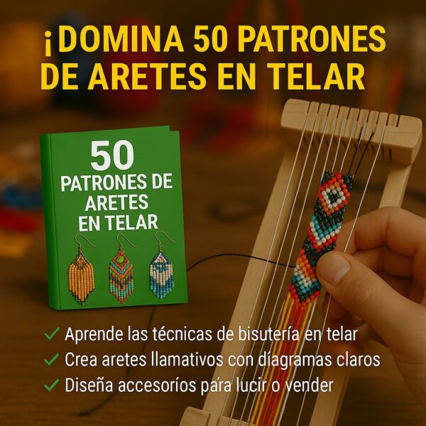50 PATRONES DE ARETES EN TELAR