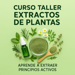 CURSO TALLER EXTRACTOS DE PLANTAS