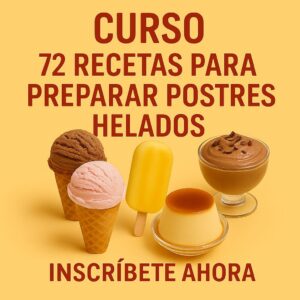 CURSO 72 RECETAS PARA PREPARAR POSTRES HELADOS