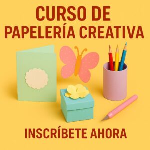 CURSO DE PAPELERIA CREATIVA