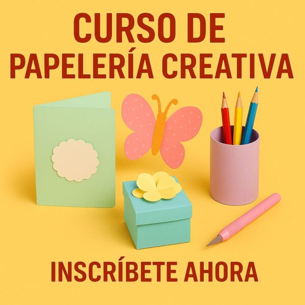 CURSO DE PAPELERIA CREATIVA
